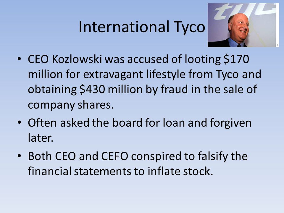 Tyco Corporate Scandal of 2002 (Ethics Case Analysis)